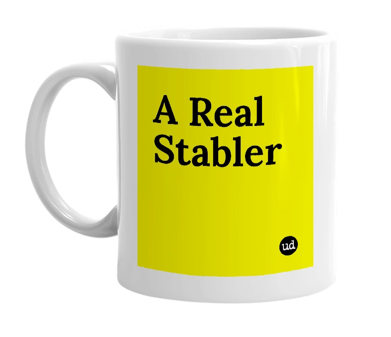 White mug with 'A Real Stabler' in bold black letters