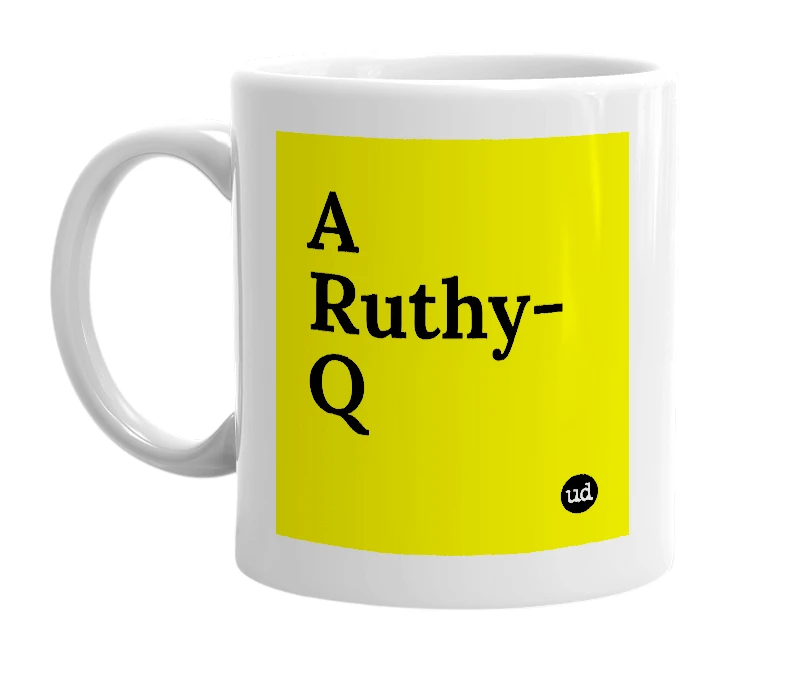White mug with 'A Ruthy-Q' in bold black letters