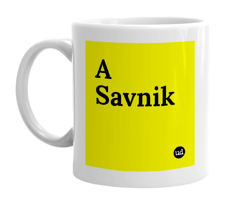 White mug with 'A Savnik' in bold black letters