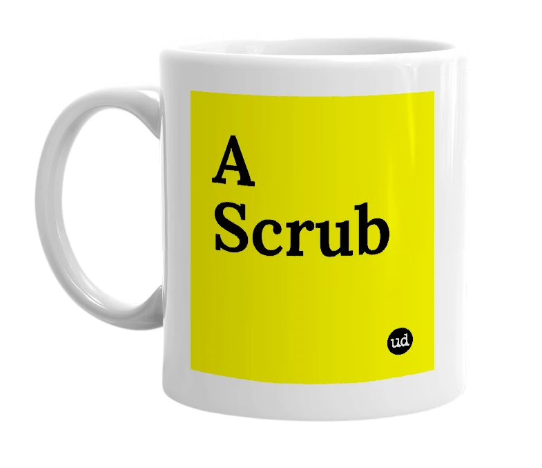 White mug with 'A Scrub' in bold black letters