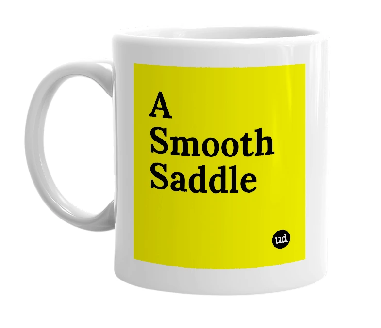 White mug with 'A Smooth Saddle' in bold black letters