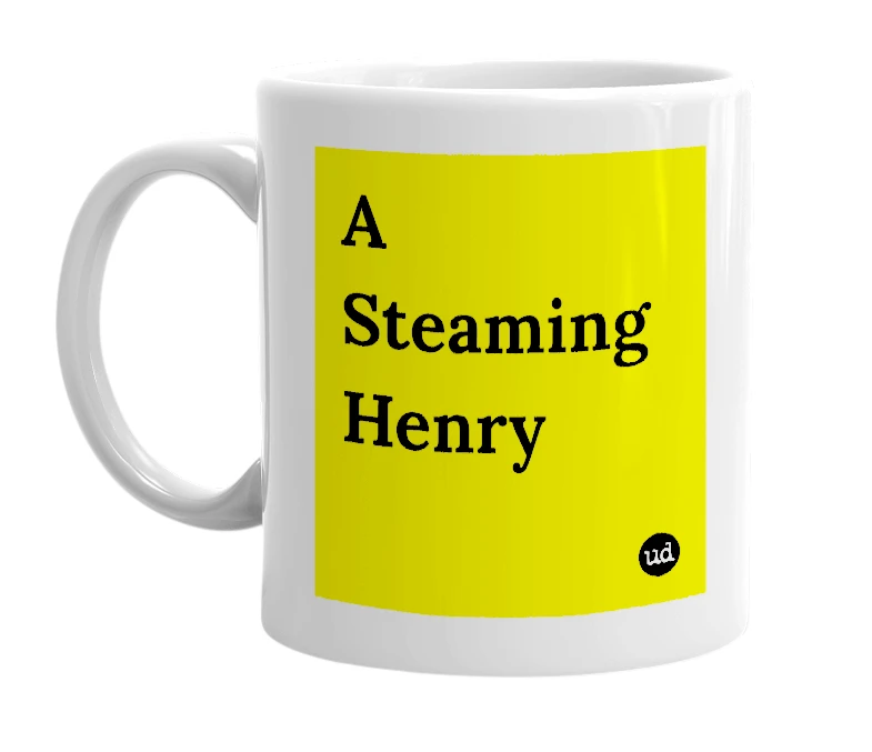 White mug with 'A Steaming Henry' in bold black letters