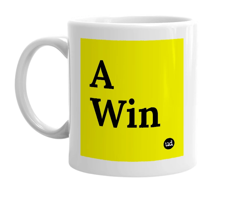 White mug with 'A Win' in bold black letters