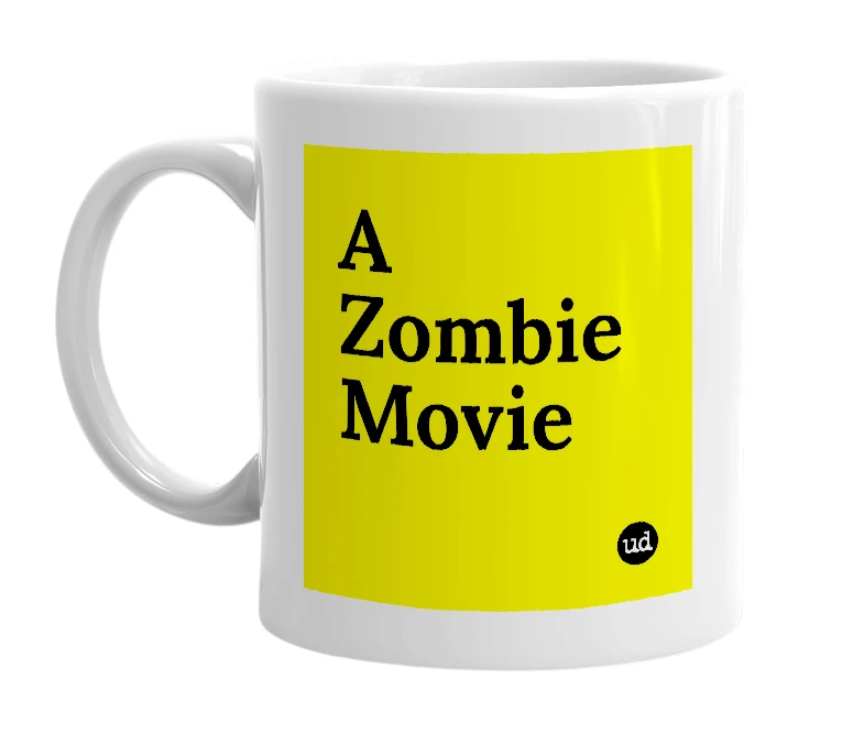White mug with 'A Zombie Movie' in bold black letters
