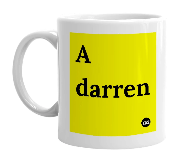 White mug with 'A darren' in bold black letters
