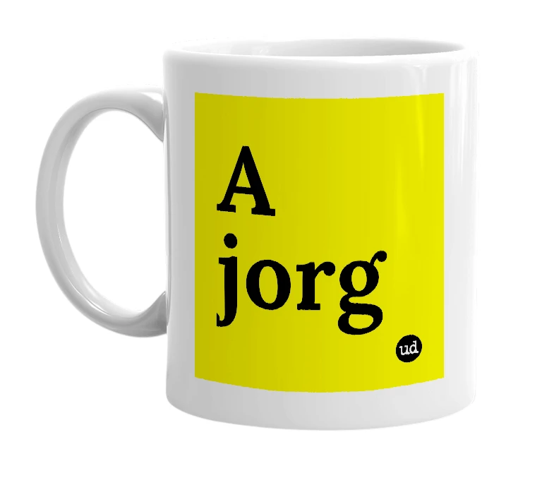White mug with 'A jorg' in bold black letters