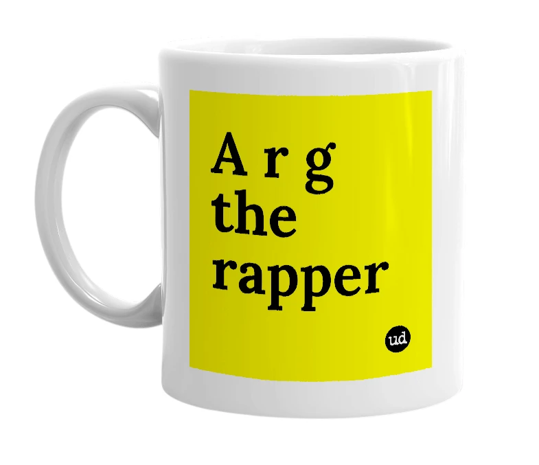 White mug with 'A r g the rapper' in bold black letters