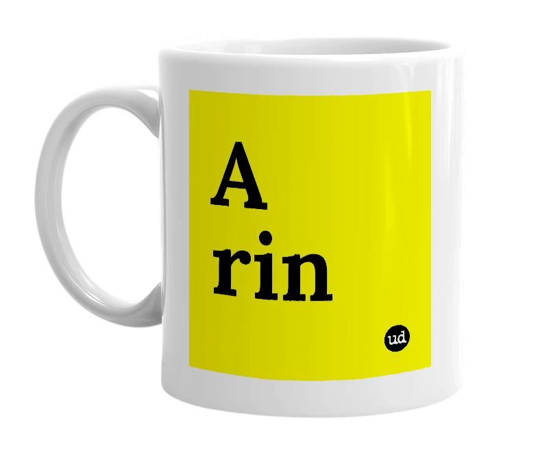 White mug with 'A rin' in bold black letters