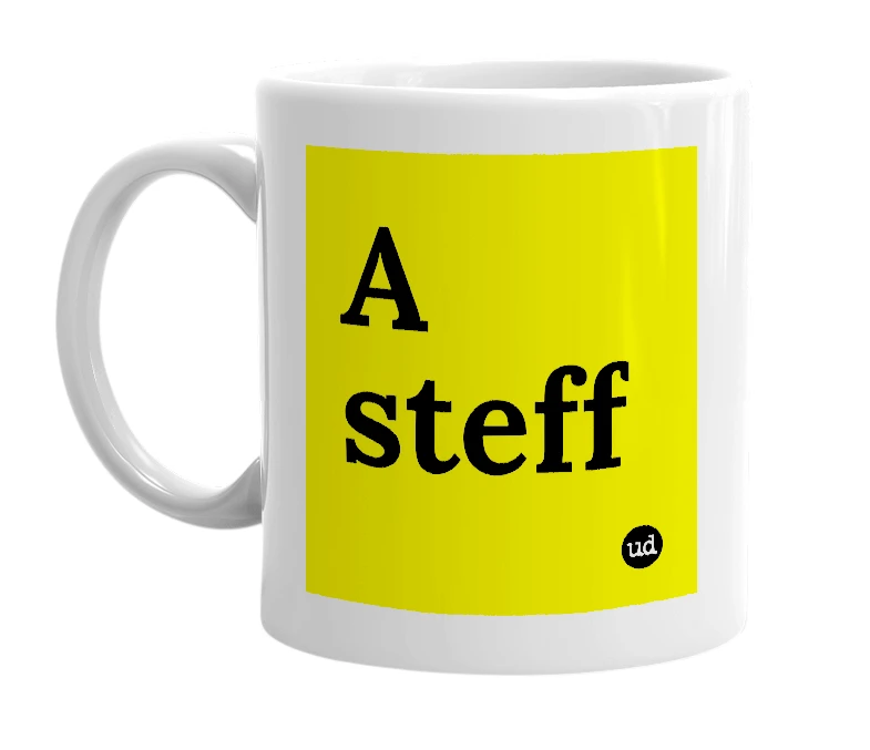 White mug with 'A steff' in bold black letters