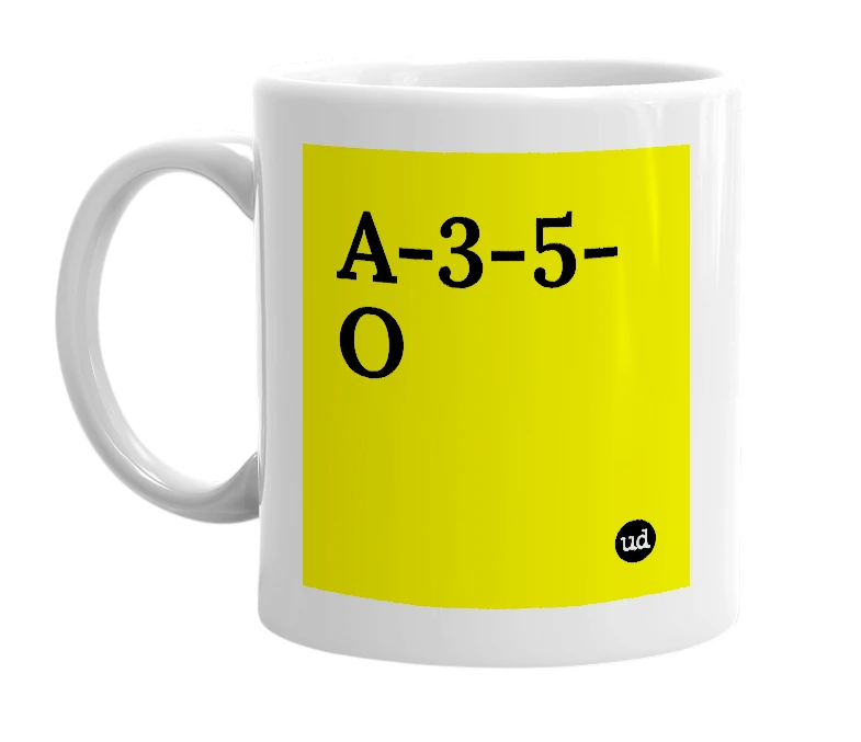 White mug with 'A-3-5-O' in bold black letters