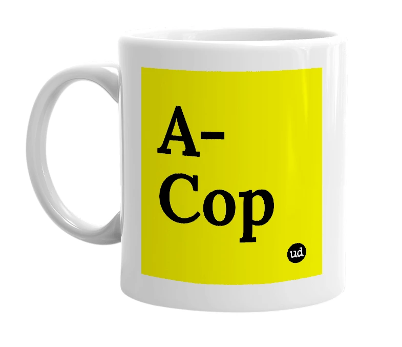 White mug with 'A-Cop' in bold black letters