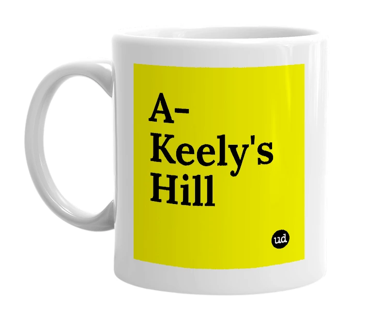 White mug with 'A-Keely's Hill' in bold black letters