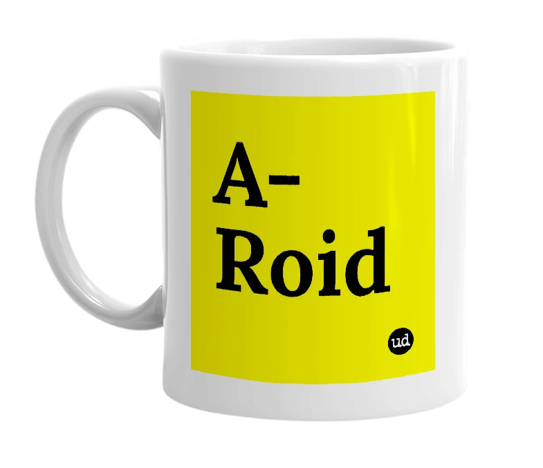 White mug with 'A-Roid' in bold black letters