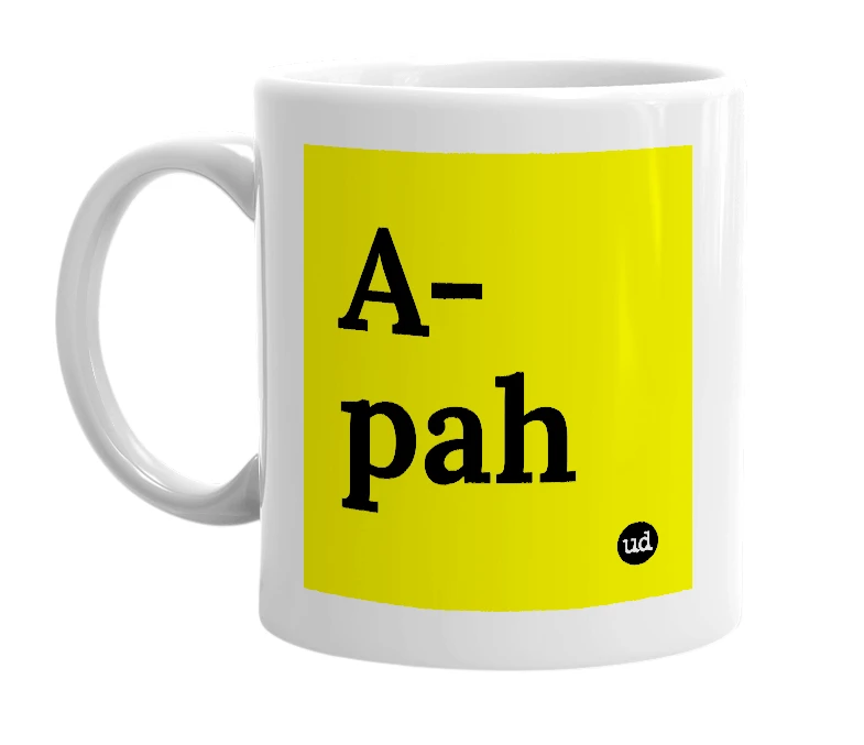White mug with 'A-pah' in bold black letters