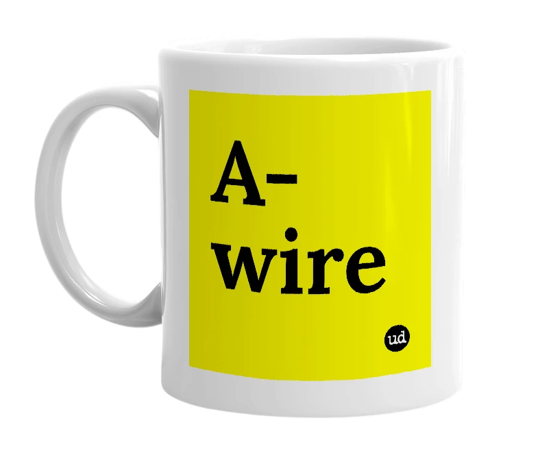 White mug with 'A-wire' in bold black letters