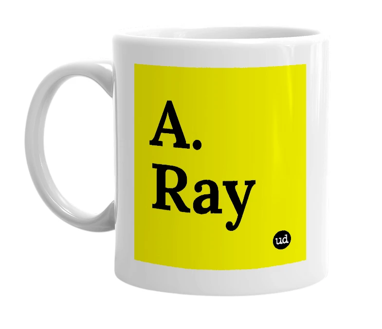 White mug with 'A. Ray' in bold black letters