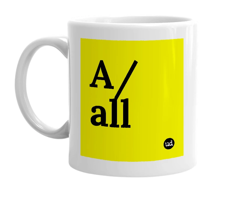 White mug with 'A/all' in bold black letters