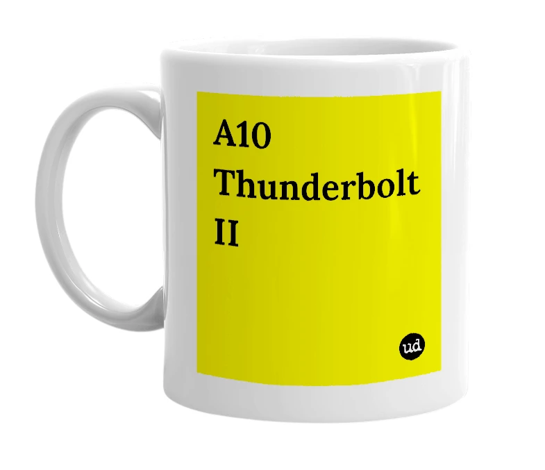 White mug with 'A10 Thunderbolt II' in bold black letters