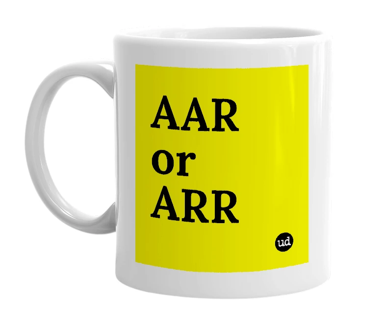 White mug with 'AAR or ARR' in bold black letters
