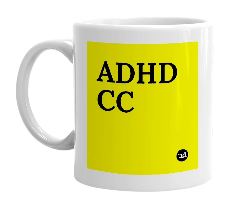 White mug with 'ADHD CC' in bold black letters