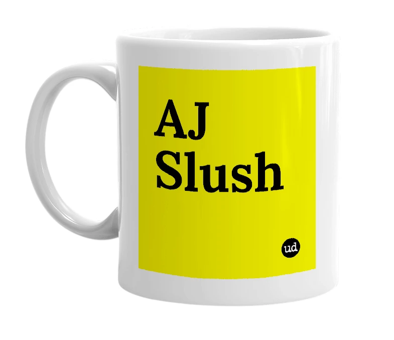 White mug with 'AJ Slush' in bold black letters