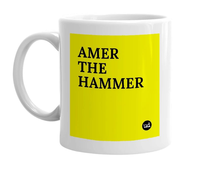 White mug with 'AMER THE HAMMER' in bold black letters