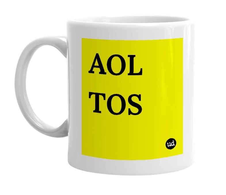 White mug with 'AOL TOS' in bold black letters