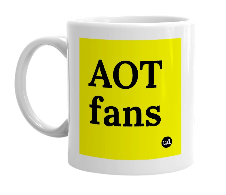 White mug with 'AOT fans' in bold black letters