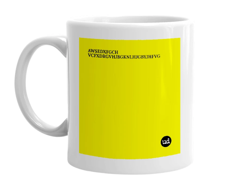 White mug with 'AWSEDXFGCH VCFXDRGVHJBGKNLHJGBYJHFVG' in bold black letters