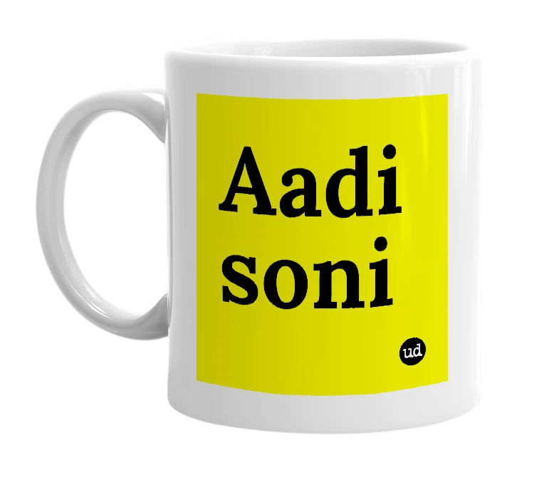 White mug with 'Aadi soni' in bold black letters