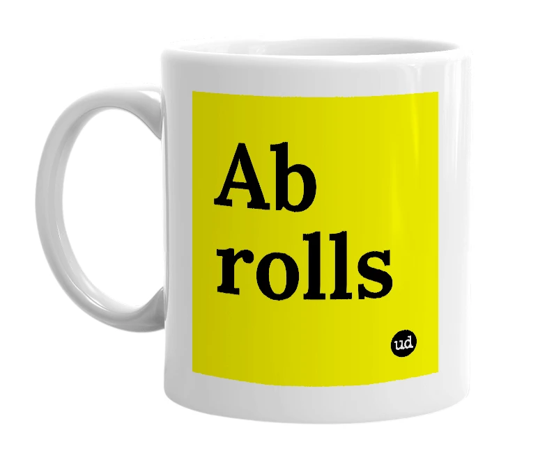 White mug with 'Ab rolls' in bold black letters