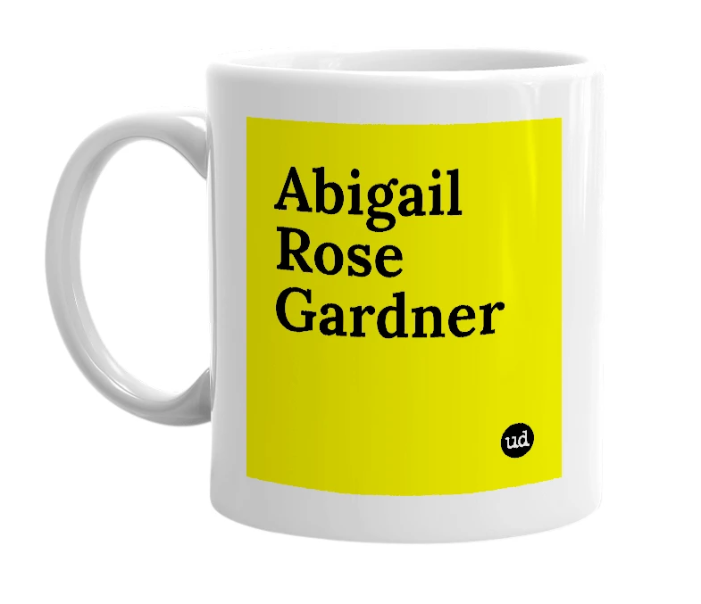 White mug with 'Abigail Rose Gardner' in bold black letters