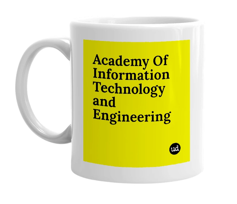 White mug with 'Academy Of Information Technology and Engineering' in bold black letters