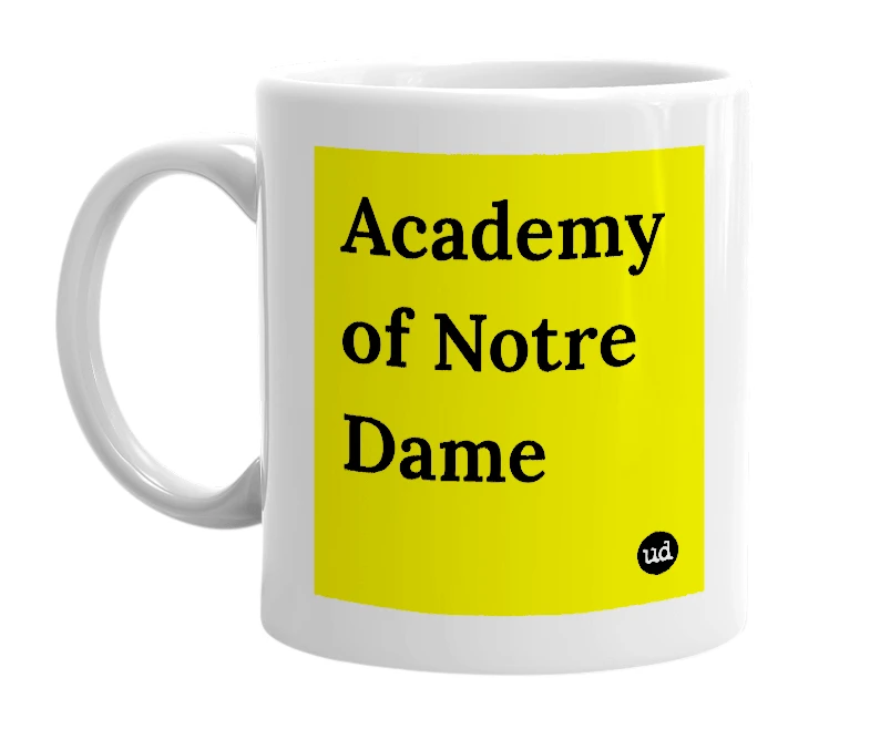 White mug with 'Academy of Notre Dame' in bold black letters