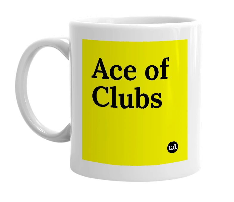 White mug with 'Ace of Clubs' in bold black letters
