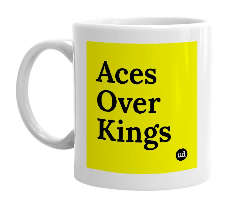 White mug with 'Aces Over Kings' in bold black letters