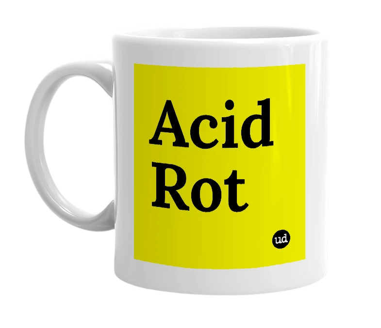 White mug with 'Acid Rot' in bold black letters