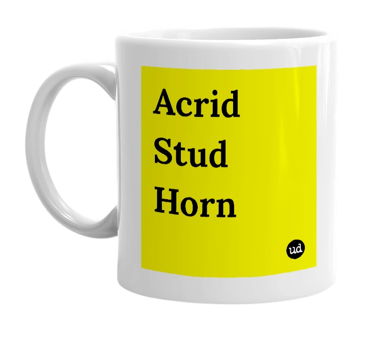White mug with 'Acrid Stud Horn' in bold black letters