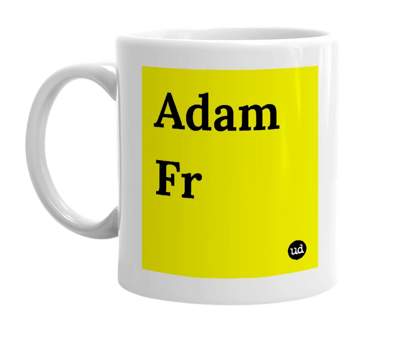 White mug with 'Adam Fr' in bold black letters
