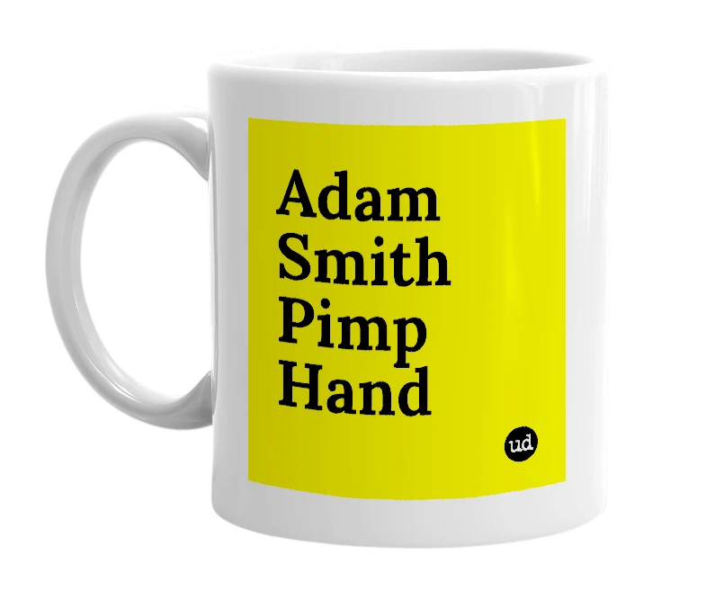 White mug with 'Adam Smith Pimp Hand' in bold black letters