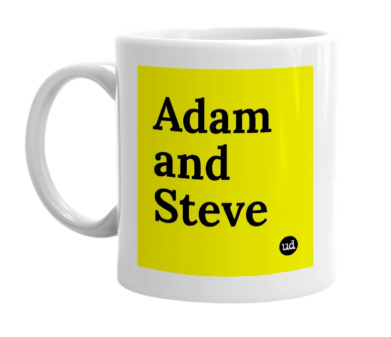 White mug with 'Adam and Steve' in bold black letters