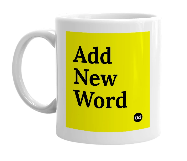 White mug with 'Add New Word' in bold black letters