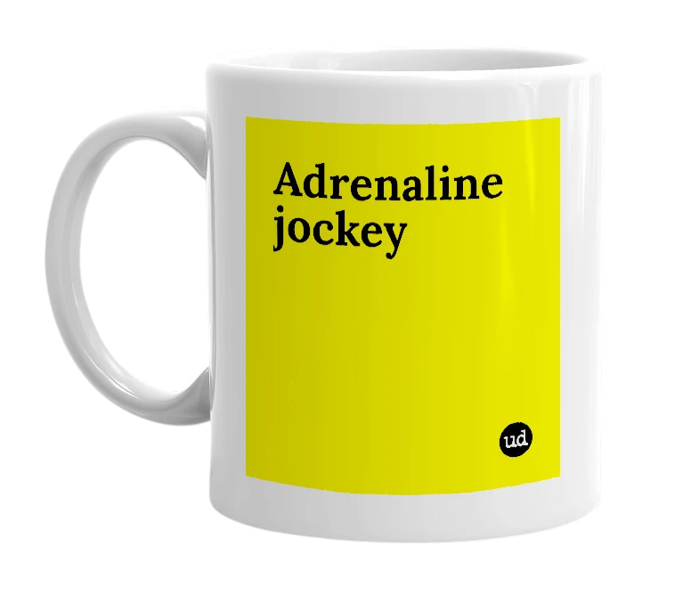 White mug with 'Adrenaline jockey' in bold black letters
