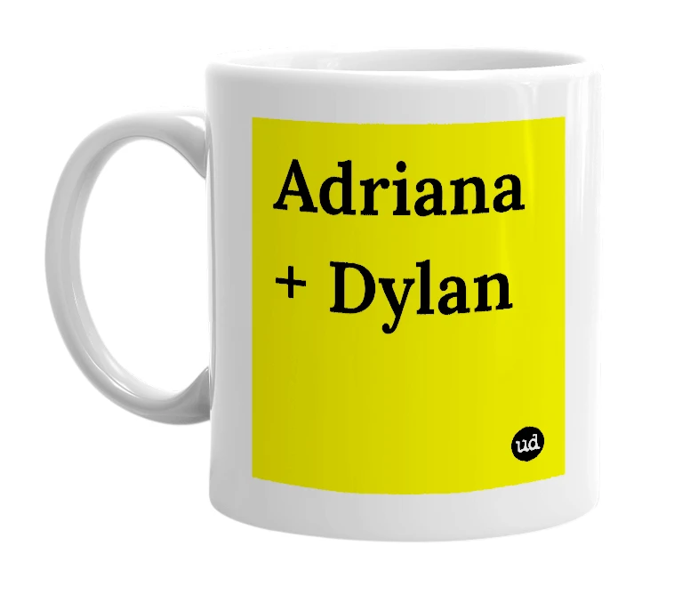 White mug with 'Adriana + Dylan' in bold black letters