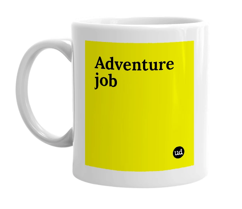 White mug with 'Adventure job' in bold black letters