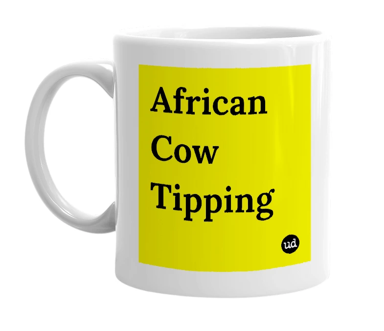 White mug with 'African Cow Tipping' in bold black letters