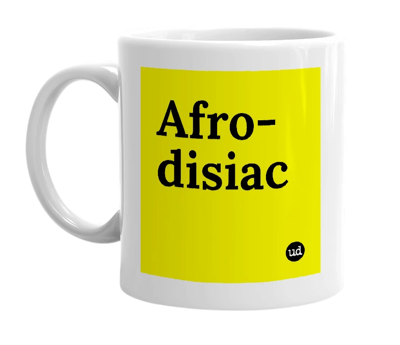 White mug with 'Afro-disiac' in bold black letters