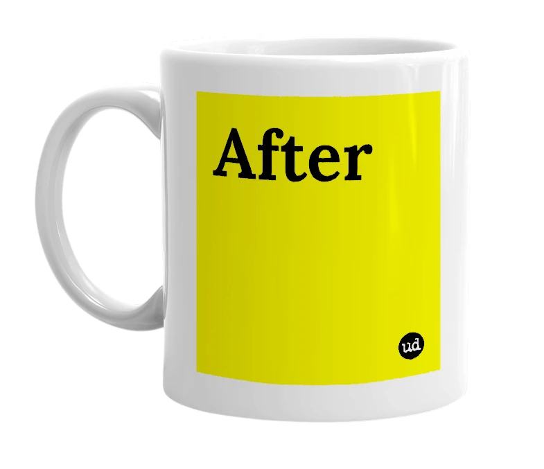 White mug with 'After' in bold black letters