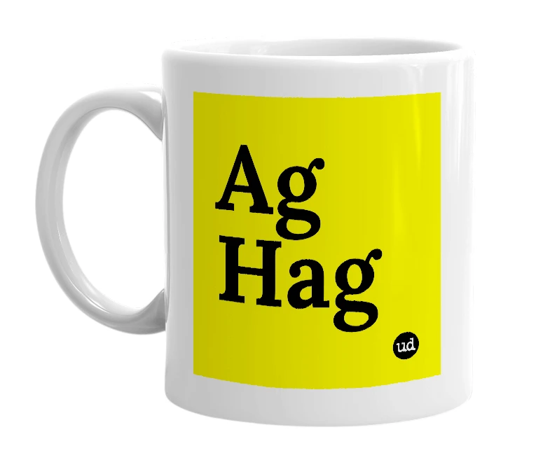 White mug with 'Ag Hag' in bold black letters