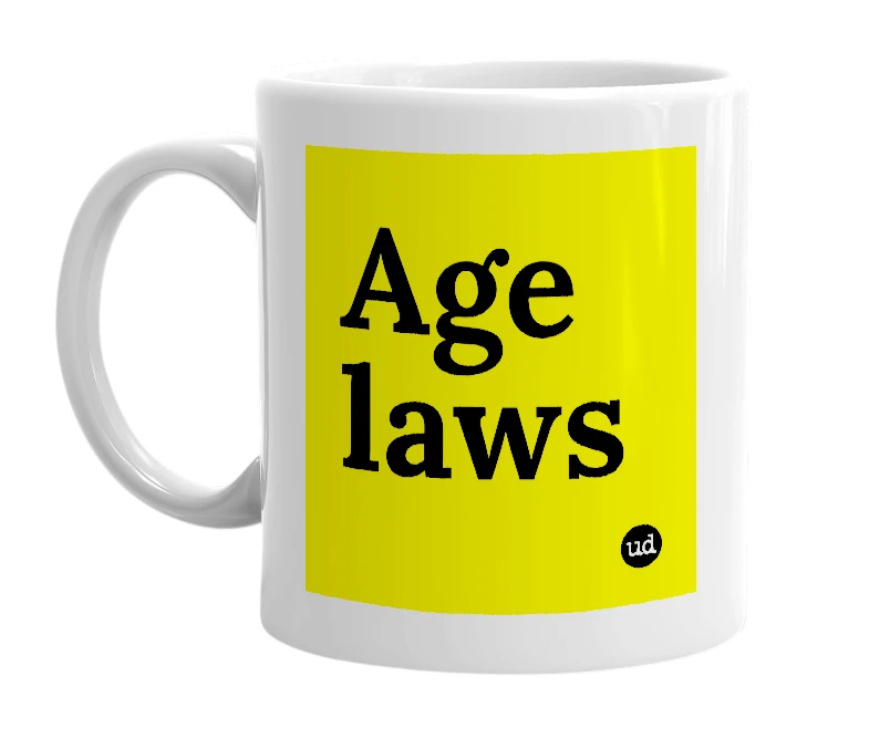 White mug with 'Age laws' in bold black letters